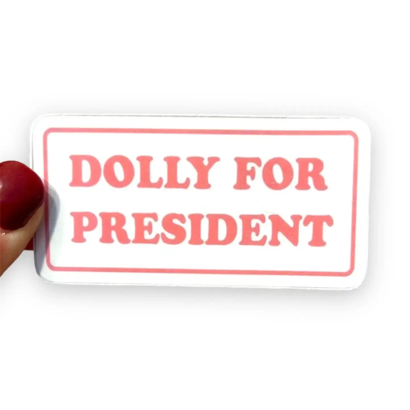 Dolly for President Sticker Tinellity Studio