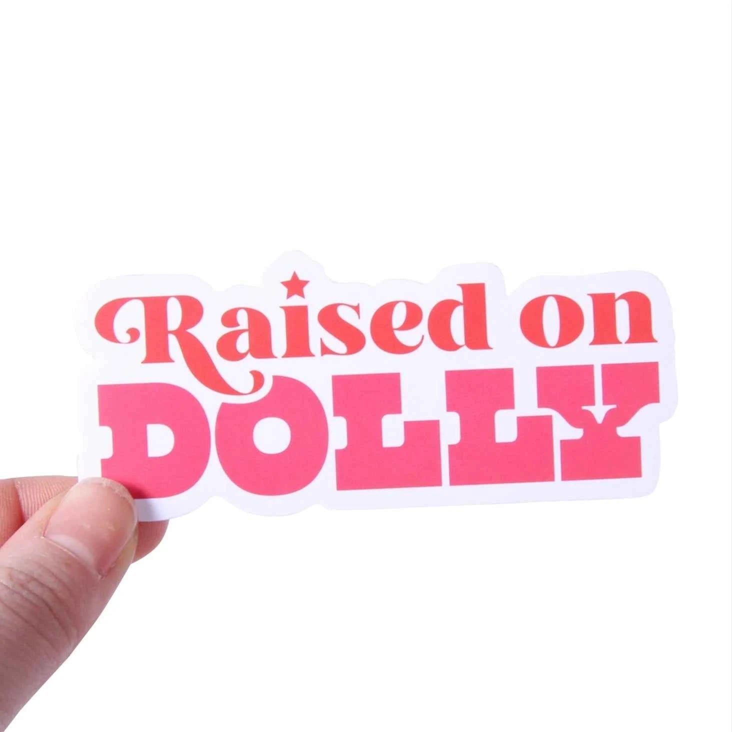 Raised On Dolly Sticker