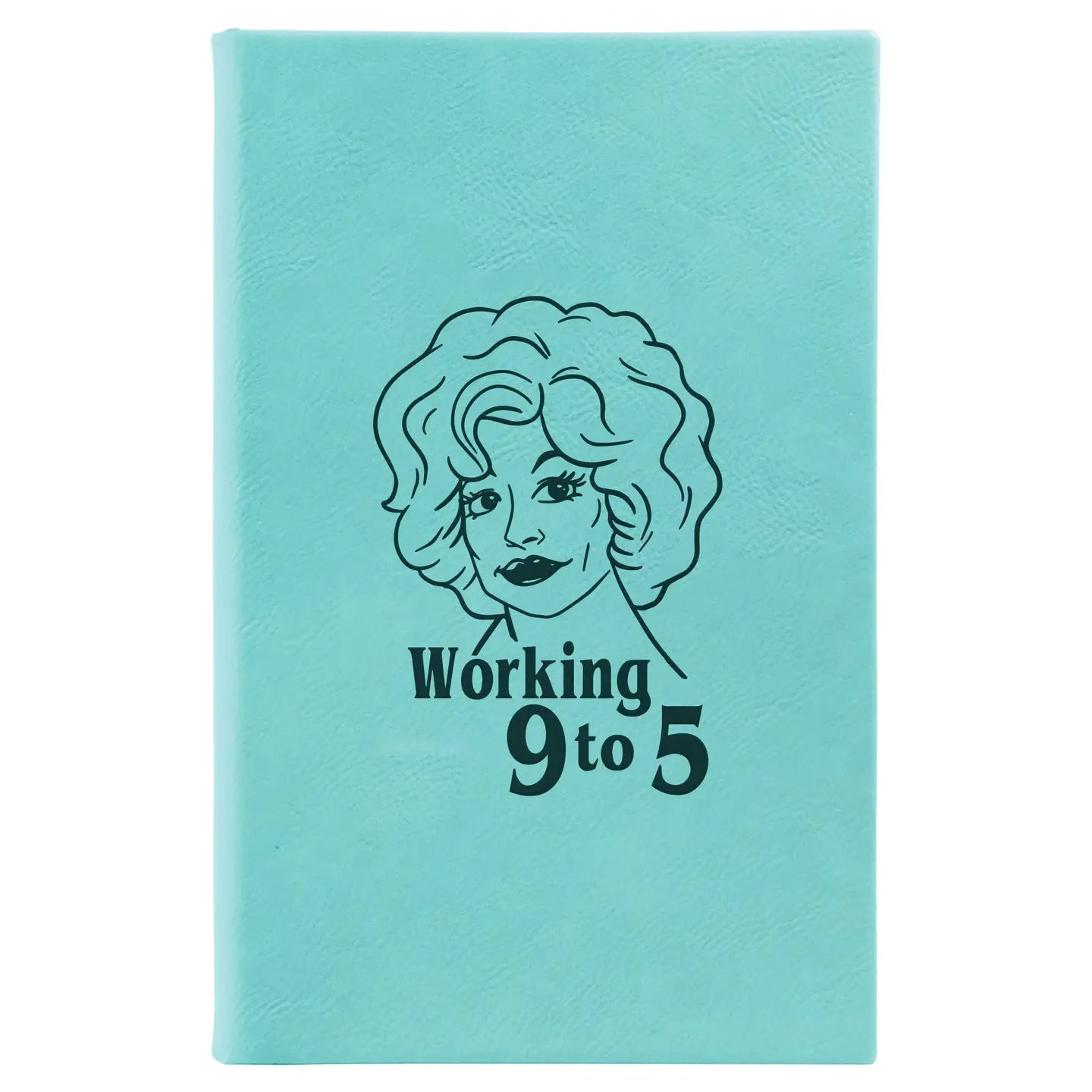 Dolly Parton Working 9 to 5 Journal Tinellity Studio