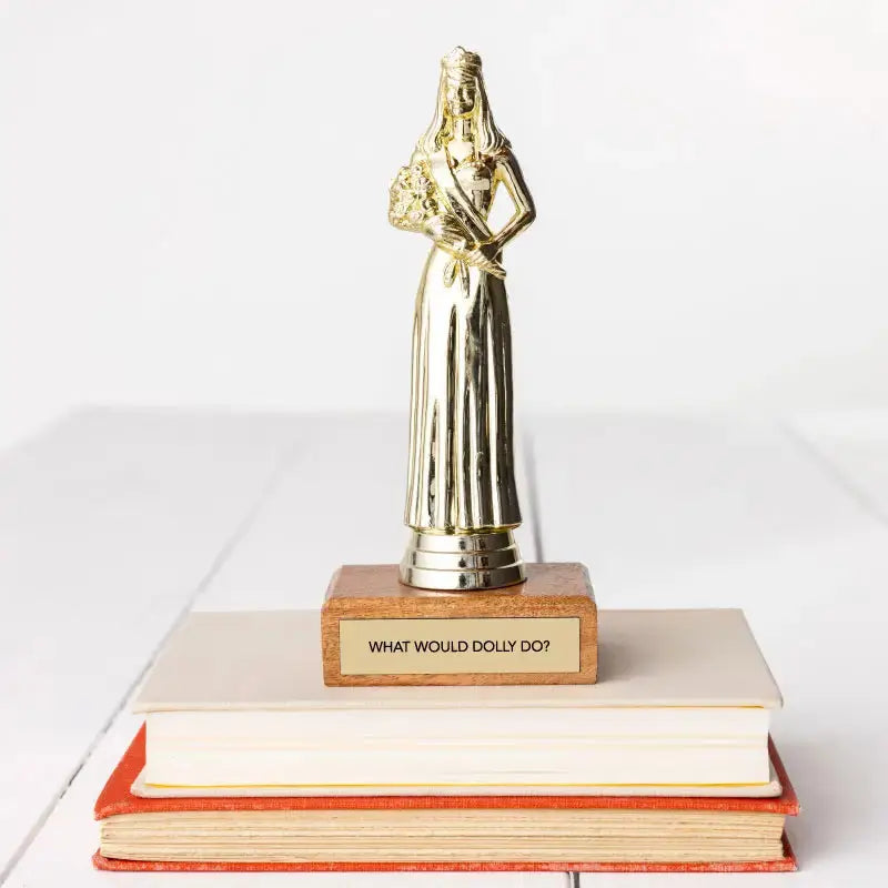 Gift Trophy - "What Would Dolly Do?" Tinellity Studio