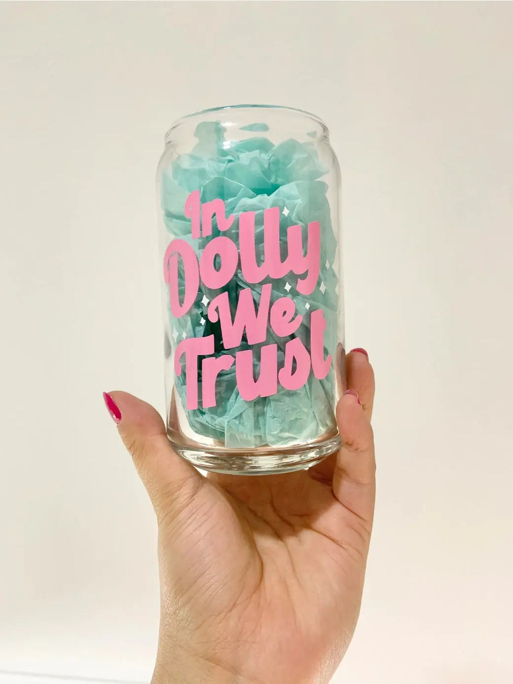 "In Dolly We Trust" 16 oz Glass Cup Tinellity Studio