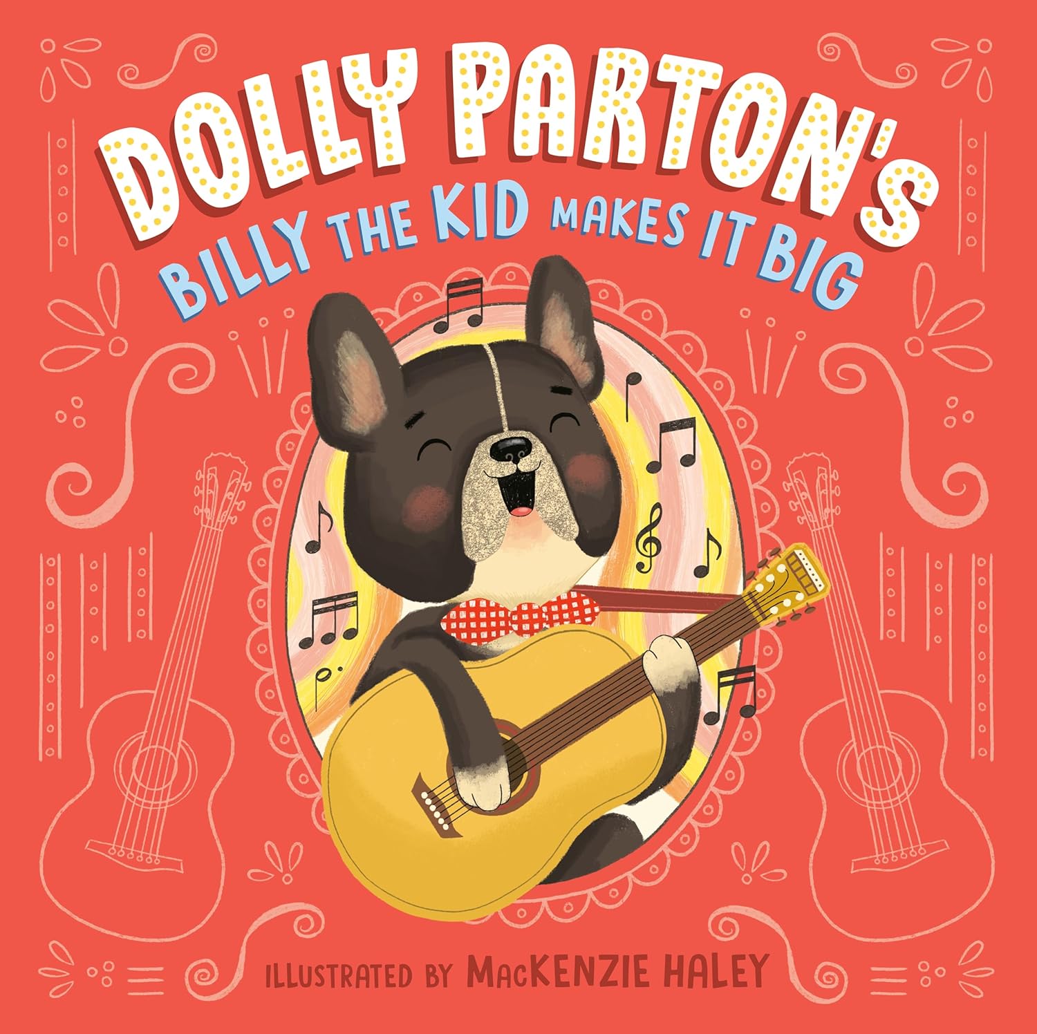 Dolly Parton's Billy the Kid Makes It Big, hardcover, picture book