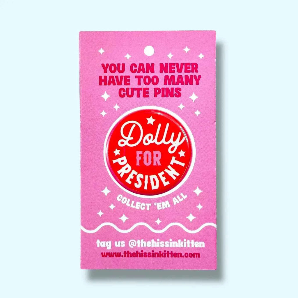 Dolly for President Button Pin, 1.25"