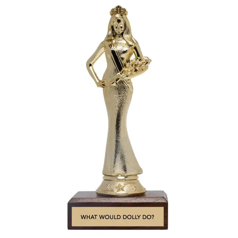 Gift Trophy - "What Would Dolly Do?" Tinellity Studio