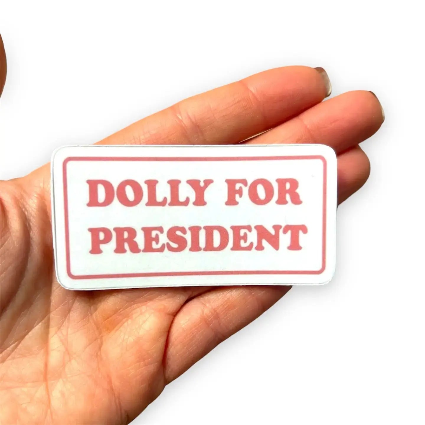 Dolly for President Sticker Tinellity Studio