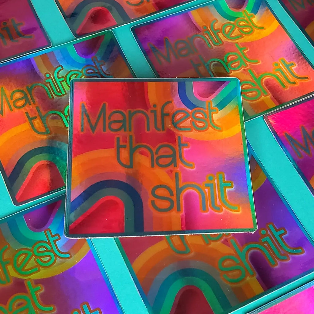 Manifest That S**T Sticker