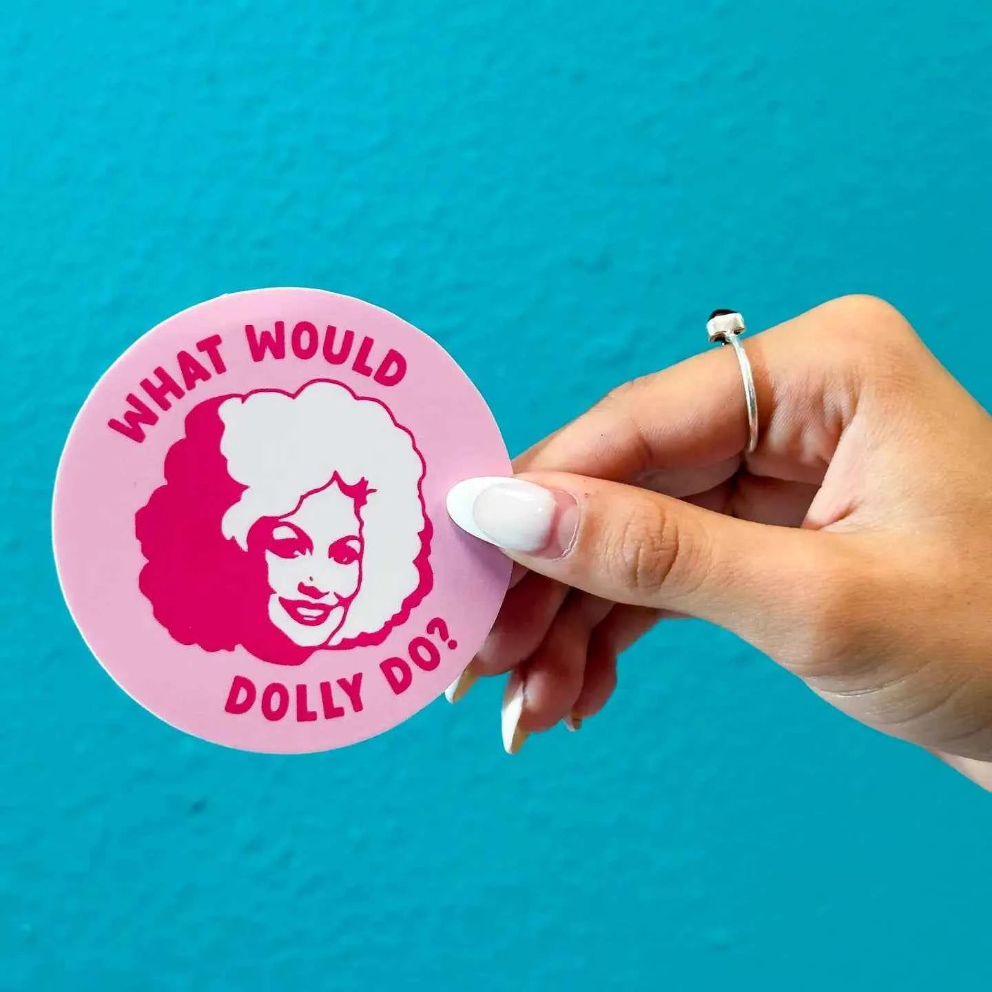 What Would Dolly Do Sticker