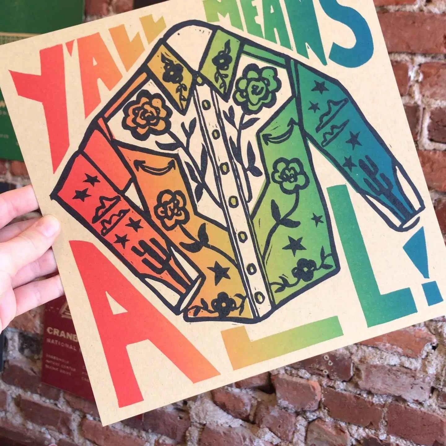 Y'all Means All - 10" X 10"