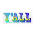 Y'all Clear Back Sticker