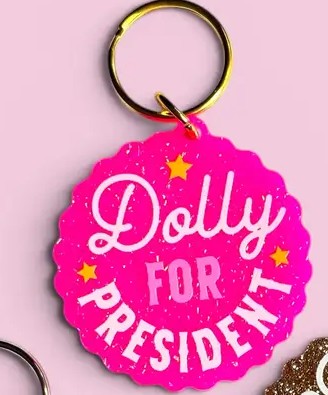 Dolly for President Keychain